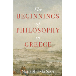 The Beginnings of Philosophy in Greece