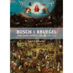 Bosch and Bruegel: From Enemy Painting to Everyday Life
