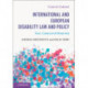 International and European Disability Law and Policy: Text, Cases and Materials