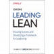 Leading Lean: Ensuring Success and Developing a Framework for Leadership