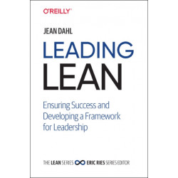 Leading Lean: Ensuring Success and Developing a Framework for Leadership