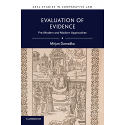 Evaluation of Evidence: Pre-Modern and Modern Approaches