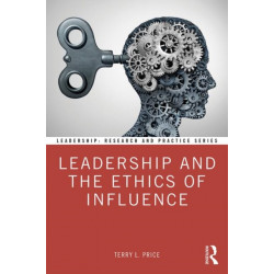 Leadership and the Ethics of Influence