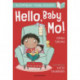 Hello, Baby Mo! A Bloomsbury Young Reader: Turquoise Book Band