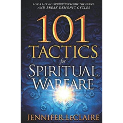 101 Tactics for Spiritual Warfare