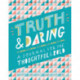 Truth & Daring: A Journal for the Thoughtful & Bold