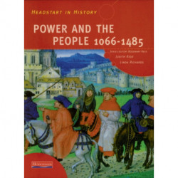 Headstart In History: Power & People 1066-1485