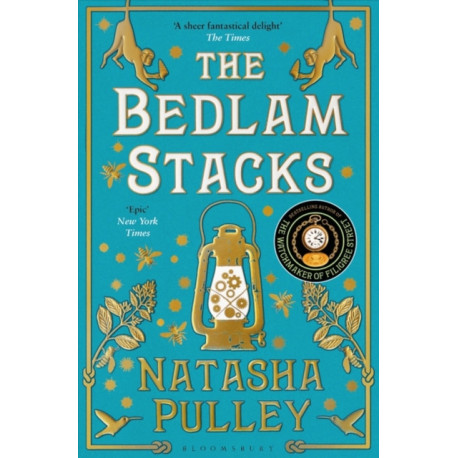 The Bedlam Stacks: From the author of The Watchmaker of Filigree Street