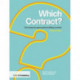 Which Contract?: Choosing the Appropriate Building Contract