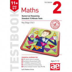 11+ Maths Year 5-7 Testbook 2: Numerical Reasoning Standard 15 Minute Tests