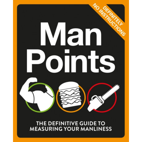 Man Points: The Definitive Guide to Measuring Your Manliness
