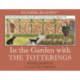 In the Garden with The Totterings