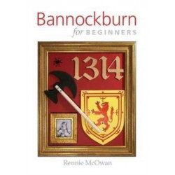 Bannockburn for Beginners