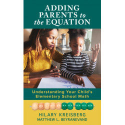 Adding Parents to the Equation: Understanding Your Child’s Elementary School Math