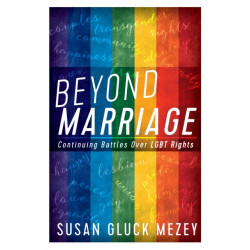 Beyond Marriage: Continuing Battles for LGBT Rights