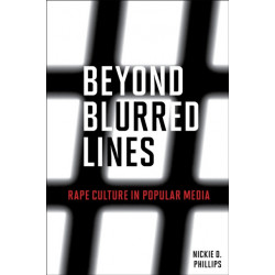 Beyond Blurred Lines: Rape Culture in Popular Media