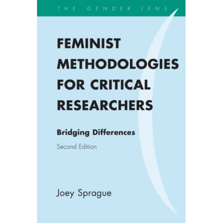 Feminist Methodologies for Critical Researchers: Bridging Differences
