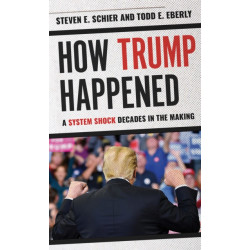 How Trump Happened: A System Shock Decades in the Making