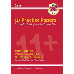 Buckinghamshire 11+ GL Practice Papers: Secondary Transfer Test (inc Parents' Guide & Online Ed)