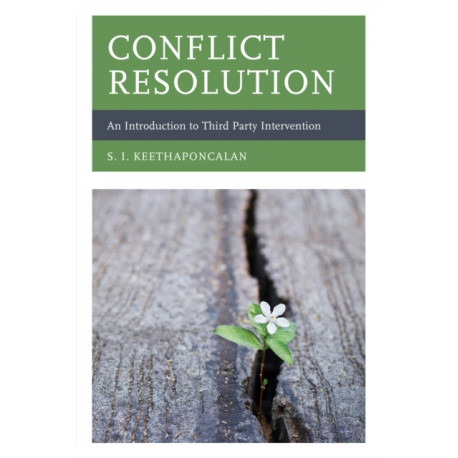 Conflict Resolution: An Introduction to Third Party Intervention