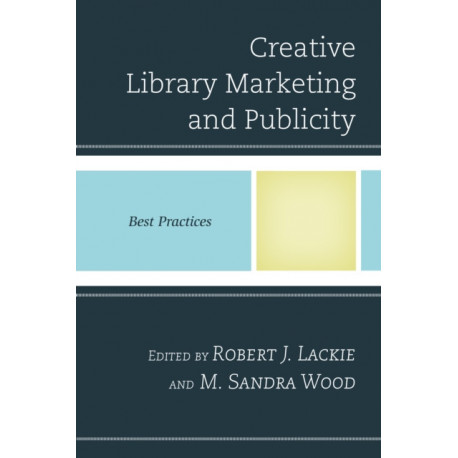 Creative Library Marketing and Publicity: Best Practices