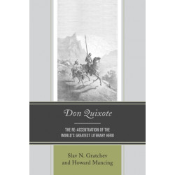 Don Quixote: The Re-accentuation of the World’s Greatest Literary Hero