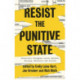 Resist the Punitive State: Grassroots Struggles Across Welfare, Housing, Education and Prisons
