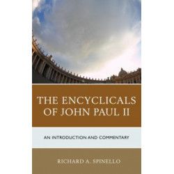 The Encyclicals of John Paul II: An Introduction and Commentary