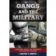Gangs and the Military: Gangsters, Bikers, and Terrorists with Military Training