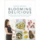 Blooming Delicious: Your Pregnancy Cookbook – from Conception to Birth and Beyond