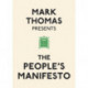 Mark Thomas Presents the People's Manifesto