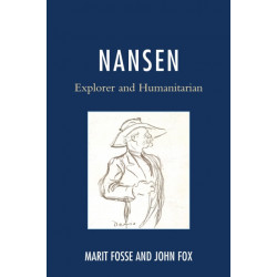 Nansen: Explorer and Humanitarian