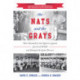 The Nats and the Grays: How Baseball in the Nation's Capital Survived WWII and Changed the Game Forever