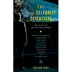 The New Celebrity Scientists: Out of the Lab and into the Limelight