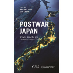 Postwar Japan: Growth, Security, and Uncertainty since 1945