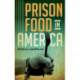 Prison Food in America