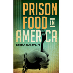 Prison Food in America