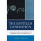 The Entitled Generation: Helping Teachers Teach and Reach the Minds and Hearts of Generation Z
