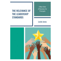 The Relevance of the Leadership Standards: A New Order of Business for Principals