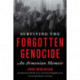 Surviving the Forgotten Genocide: An Armenian Memoir