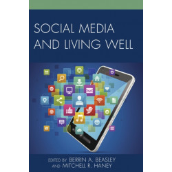 Social Media and Living Well