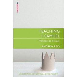 Teaching 1 Samuel: From Text to Message