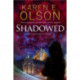 Shadowed: A Thriller