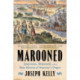 Marooned: Jamestown, Shipwreck, and a New History of America’s Origin