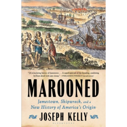 Marooned: Jamestown, Shipwreck, and a New History of America’s Origin