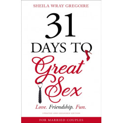 31 Days to Great Sex: Love. Friendship. Fun.