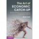 The Art of Economic Catch-Up: Barriers, Detours and Leapfrogging in Innovation Systems