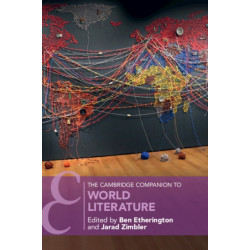 The Cambridge Companion to World Literature