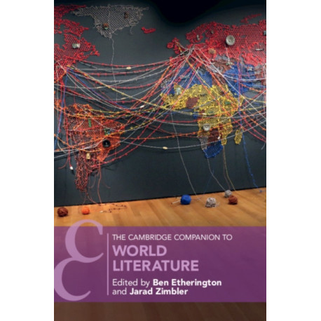 The Cambridge Companion to World Literature