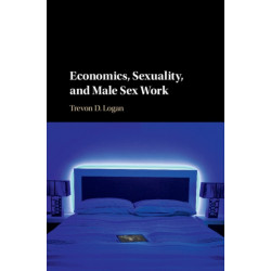 Economics, Sexuality, and Male Sex Work
